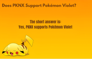 Does PKNX Support Pokémon Violet